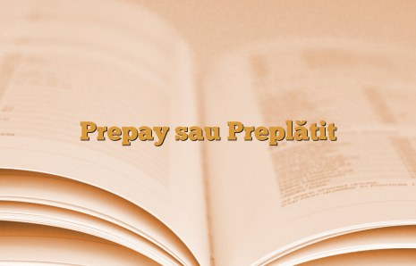 Prepay sau Preplătit