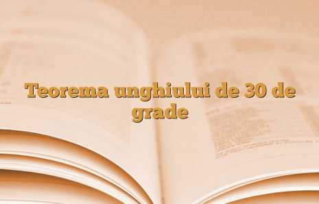 Teorema unghiului de 30 de grade