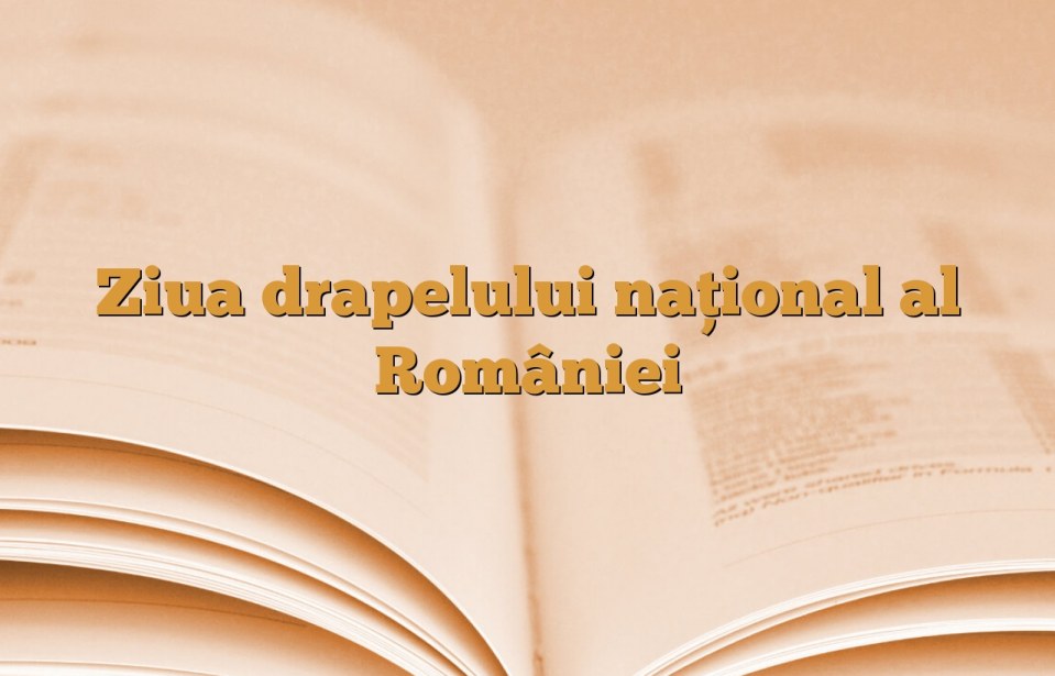 Ziua drapelului național al României