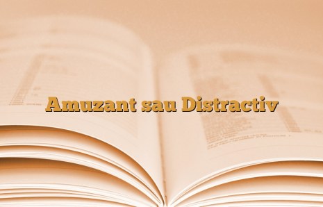 Amuzant sau Distractiv